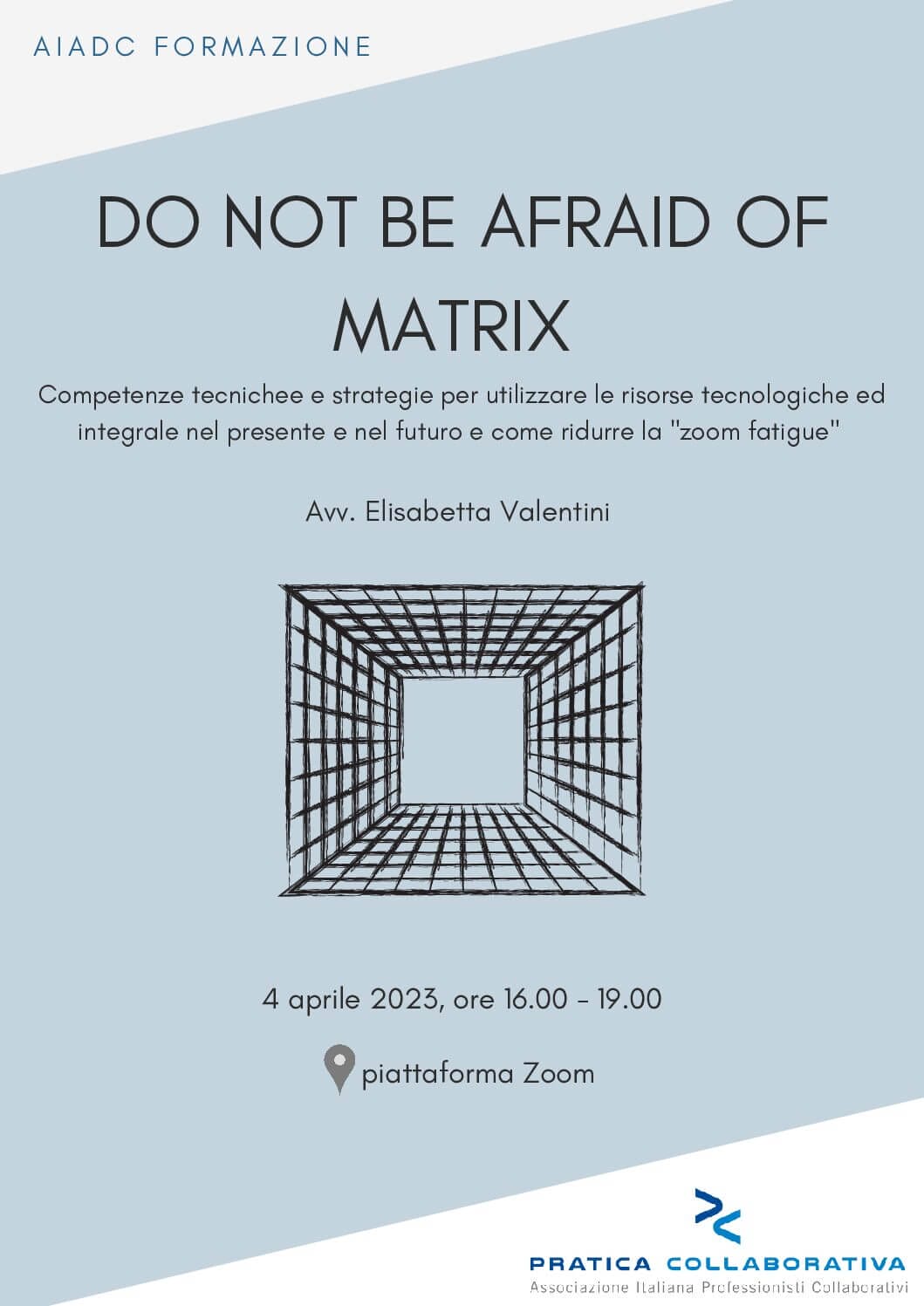 La formazione di AIADC: DO NOT BE AFRAID OF MATRIX
