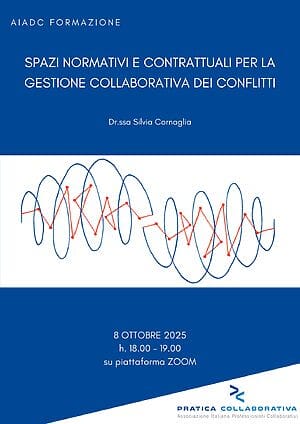 Spazi normativi e contrattuali per la gestione collaborativa dei conflitti